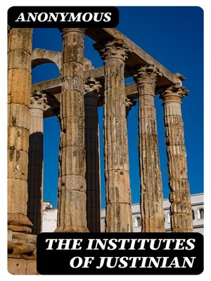 cover image of The Institutes of Justinian